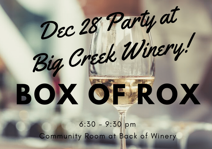 Dec 29 Party at Big Creek Winery